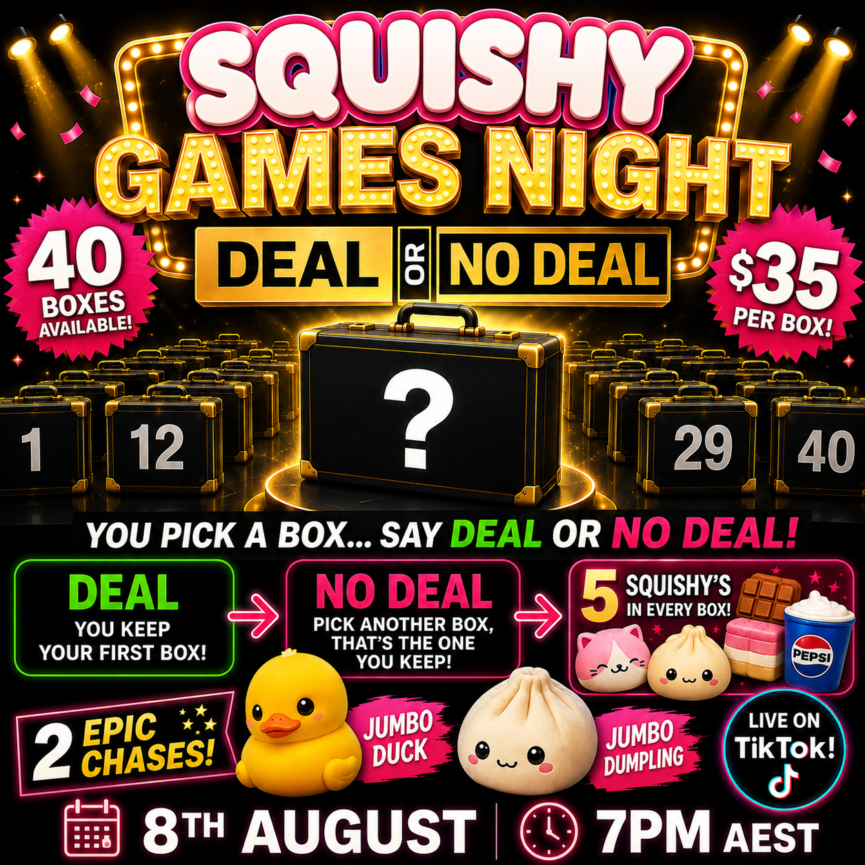 Deal or No Deal - 8th August at 7pm